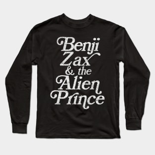 Benji, Zax and the Alien Prince Long Sleeve T-Shirt